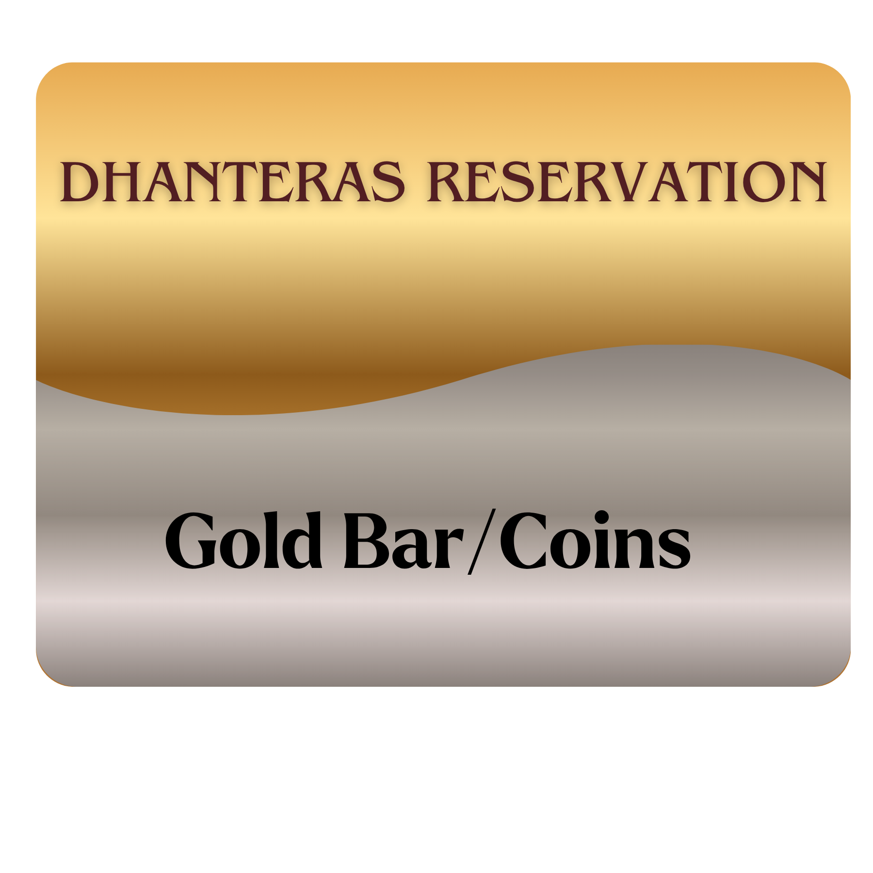 Dhanteras Reservation