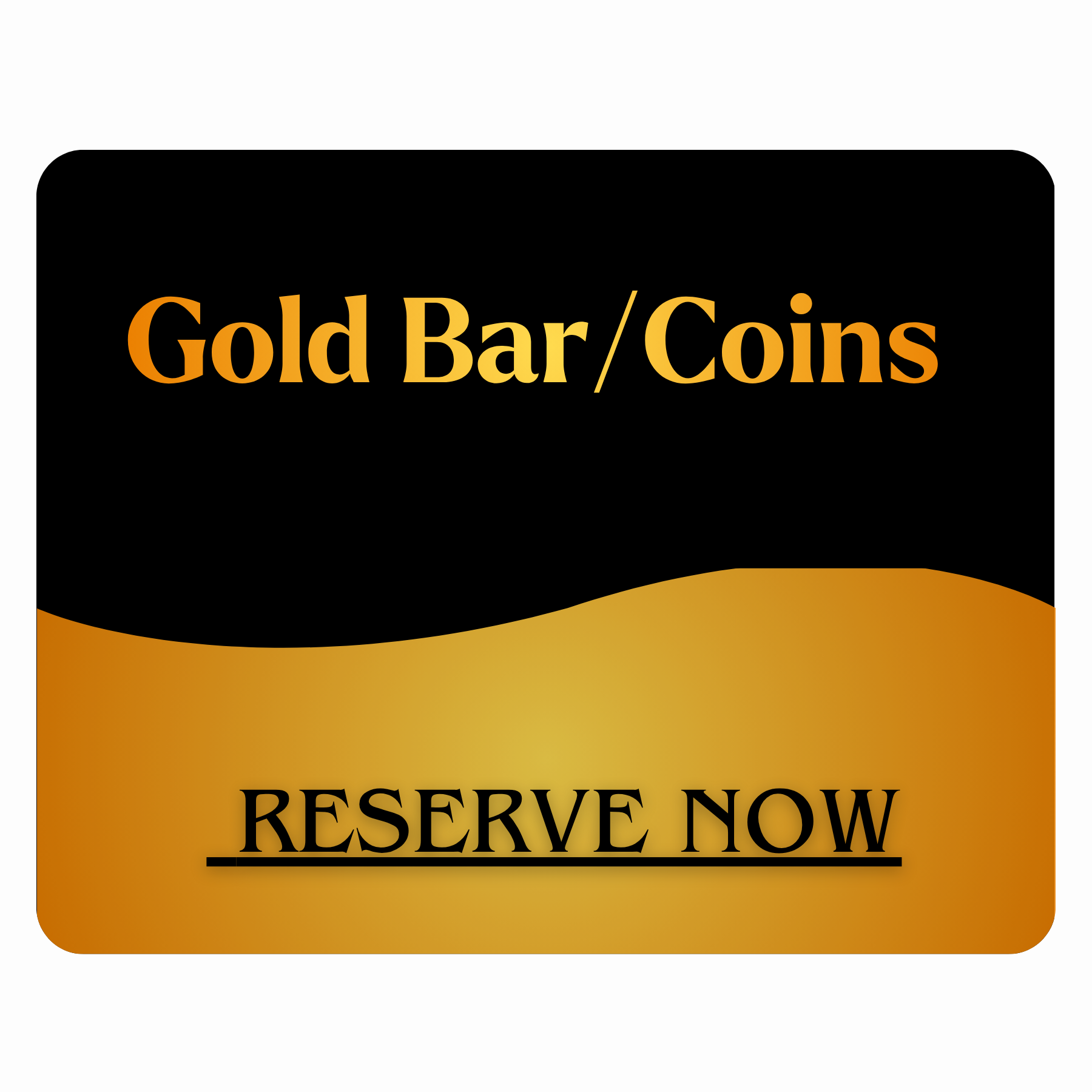 Gold Bar And Coin Reservation